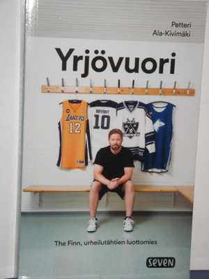 Petteri Ala-Kivimäki : Yrjövuori  The Finn, urheilutähtien