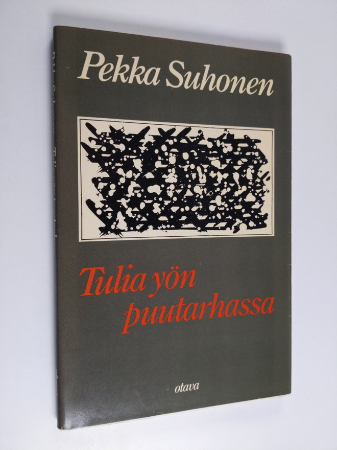 Pekka Suhonen : Tulia yön puutarhassa : runoja
