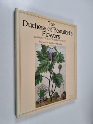 Gloria Cottesloe ym. : The Duchess of Beaufort's Flowers