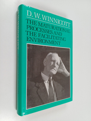 D. W. Winnicott : The maturational processes and the faci...