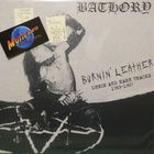 BATHORY - BURNIN' LEATHER DEMOS AND RARE TRACKS - M-/M- LP - pikkukuva 1