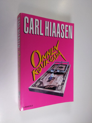 Carl Hiaasen : Onnen koukussa