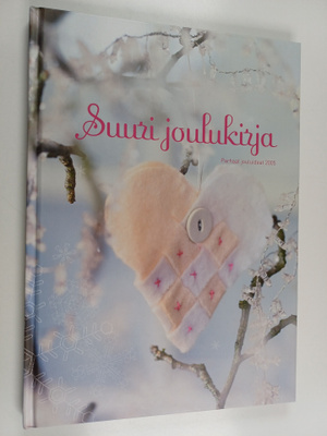 Suuri joulukirja 2005 : Parhaat jouluideat