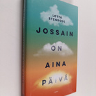 Lotta Stenroos : Jossain on aina päivä - pikkukuva 1