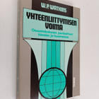 W. P. Watkins : Yhteenliittymisen voima : osuustoiminnan ... - pikkukuva 1