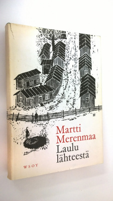 Martti Merenmaa : Laulu lähteestä