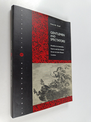 Henrik Knif : Gentlemen and Spectators : Studies in Journ...