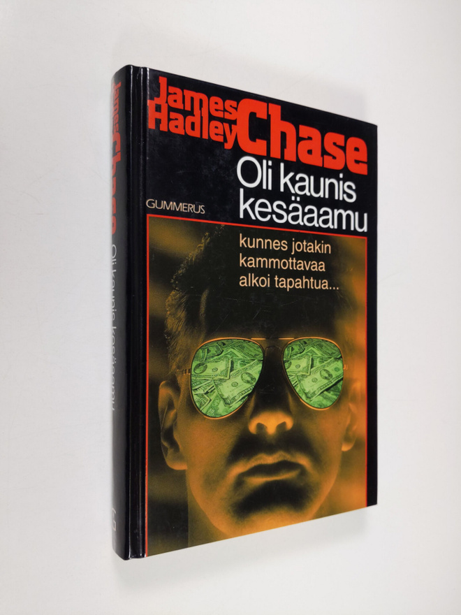 James Hadley Chase : Oli kaunis kesäaamu