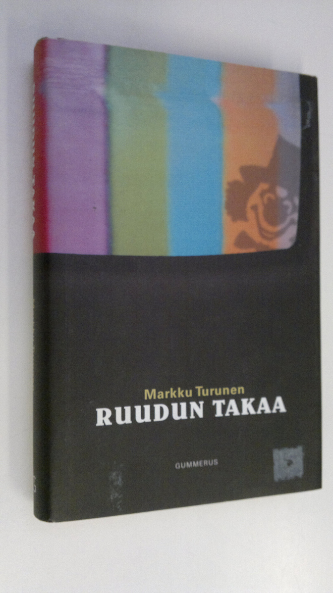 Markku Turunen : Ruudun takaa