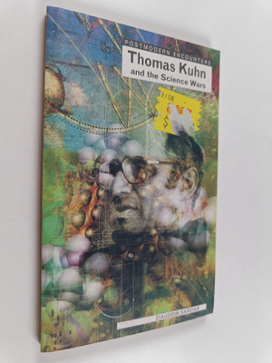 Ziauddin Sardar : Thomas Kuhn and the science wars