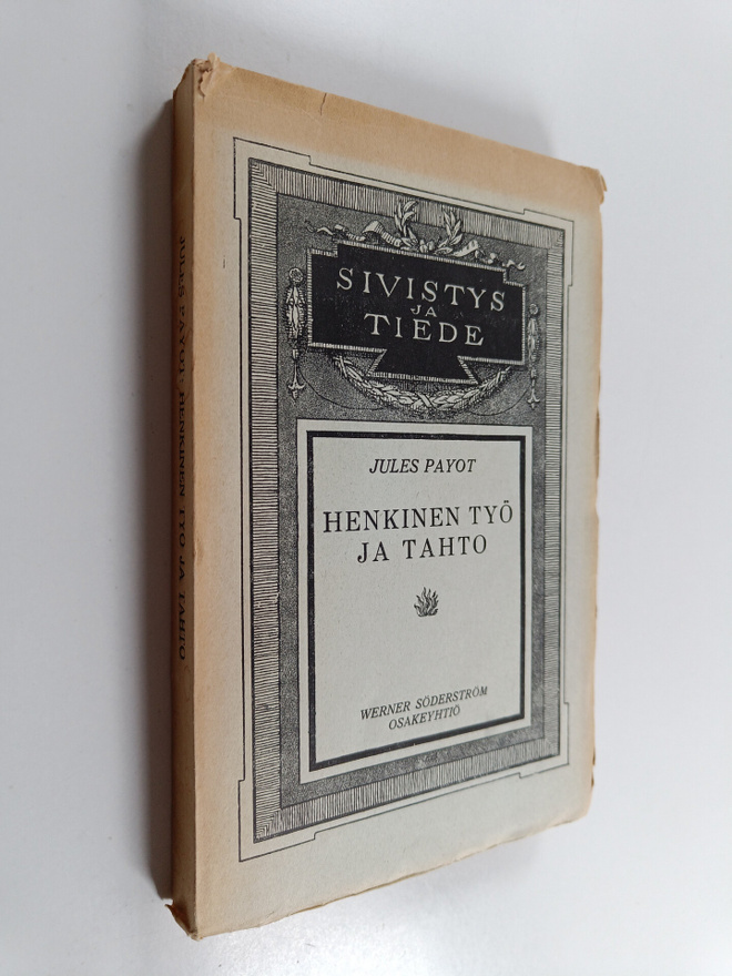 Jules Payot : Henkinen työ ja tahto