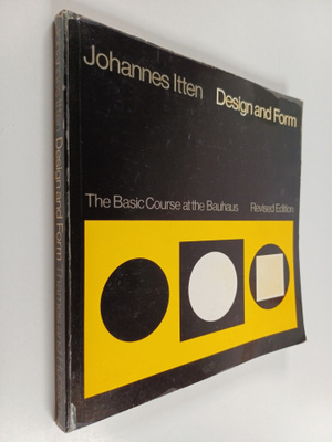 Johannes Itten : Design and form : the basic course at th...