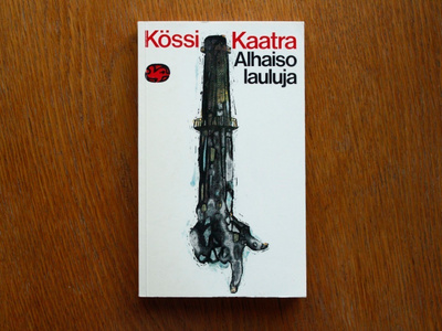 Kössi Kaatra - Alhaisolauluja