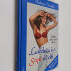 Kathryn Marsden : Laihduttajan superdieetti : yhdistele r... - pikkukuva 1
