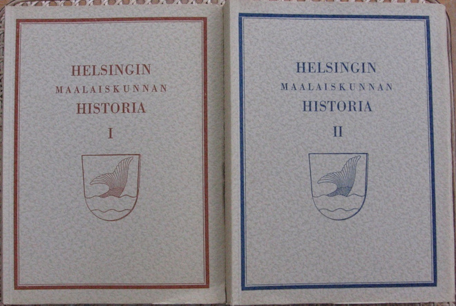 Helsingin maalaiskunnan historia I - II.  1965