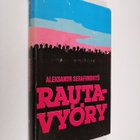 Aleksandr Serafimovits : Rautavyöry - pikkukuva 1
