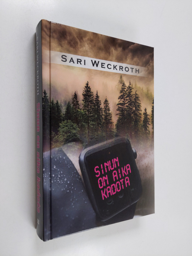 Sari Weckroth : Sinun on aika kadota