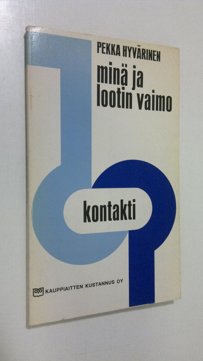 Pekka Hyvärinen : Minä ja Lootin vaimo