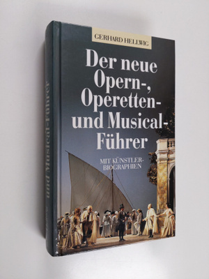 Gerhard Hellwig : Der neue Opern-, Operetten- und Musical...