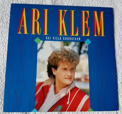 ARI KLEM - KAI VIELÄ KOHDATAAN LP
