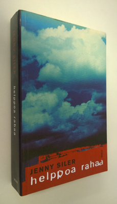 Jenny Siler : Helppoa rahaa