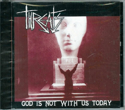 THREATS - God is not with us today CD (UK punk 2006)