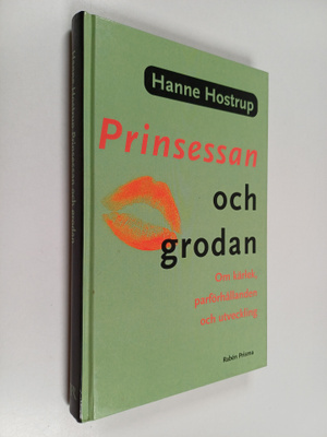Hanne Hostrup : Prinsessan och grodan : om kärlek, parför...