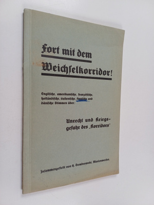 H. Dombrowski : Fort mit dem Weichselkorridor! : Englisch...