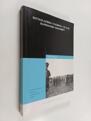 Sotaoloissa vuosina 1914-22 surmansa saaneet : tilastora...