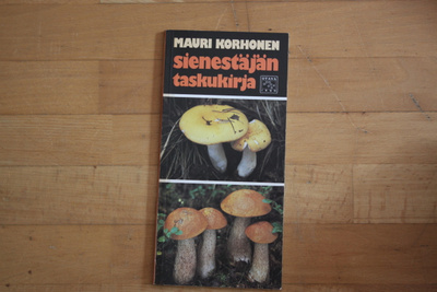 Mauri Korhonen Sienestäjän taskukirja A2