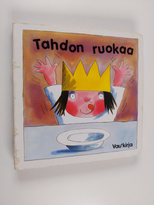 Tony Ross : Tahdon ruokaa