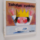 Tony Ross : Tahdon ruokaa - pikkukuva 1