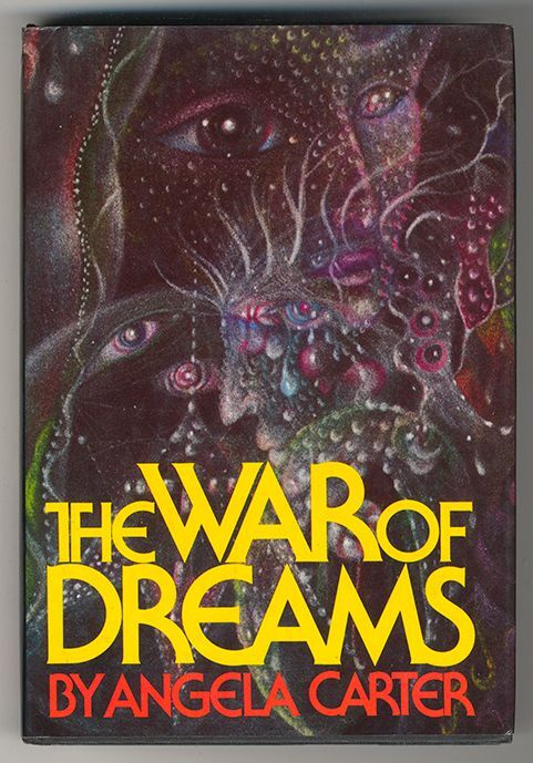 Angela Carter: The War of Dreams