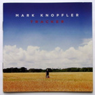 MARK KNOPFLER Tracker CD 2015 HUIPPUKUNTO - pikkukuva 1