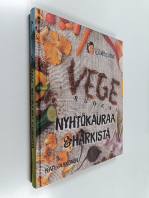 Kati Jaakonen : Vegeruokaa - nyhtökauraa & härkistä