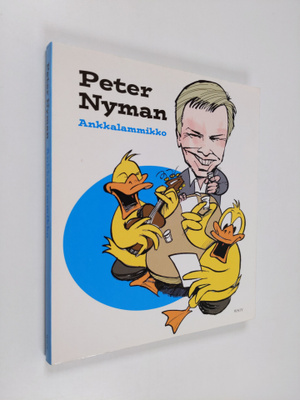 Peter Nyman : Ankkalammikko