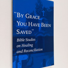 "By grace you have been saved" : Bible studies on healing... - pikkukuva 1