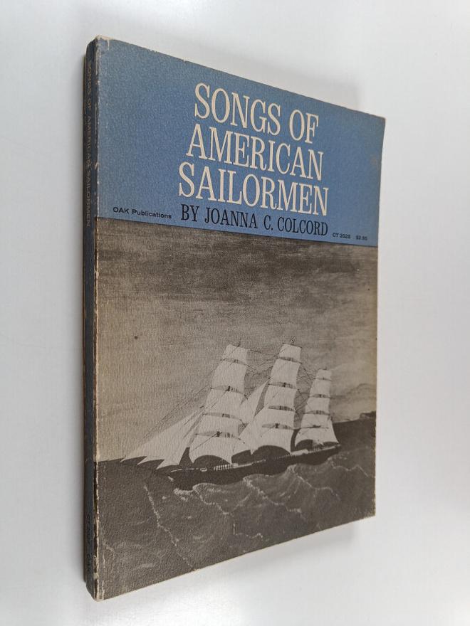 Joanna C. Colcord : Songs of American Sailormen