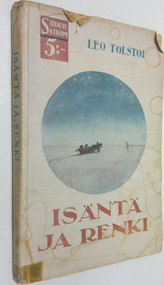 Leo Tolstoi : Isäntä ja renki : kertomus