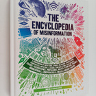 Rex Sorgatz : Encyclopedia of Misinformation : A Compendi... - pikkukuva 1