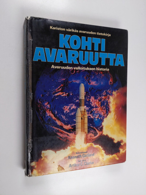 Kenneth ym. Gatland : Kohti avaruutta : Kariston värikäs ...