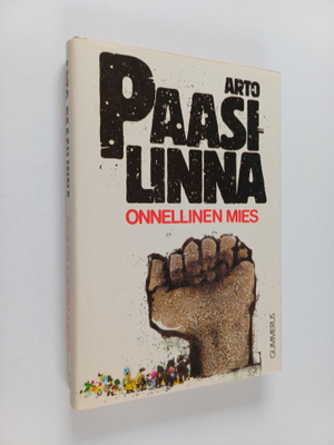 Arto Paasilinna : Onnellinen mies : romaani (signeerattu)