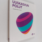 Jari Manninen : Uuskasvun polut : digitalisaation lupaus - pikkukuva 1