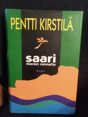 Pentti Kirstilä: Saari meren rannalla