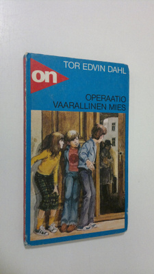 Tor Edvin Dahl : Operaatio Vaarallinen mies