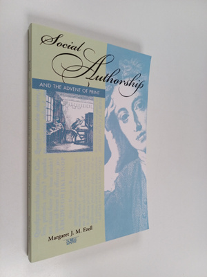 Margaret J. M. Ezell : Social authorship and the advent o...