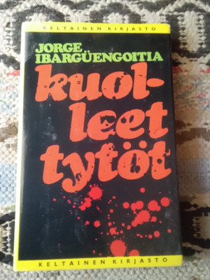 Jorge Ibargüengoitia: Kuolleet tytöt
