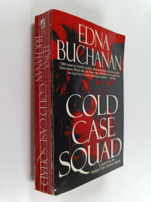 Edna Buchanan : Cold Case Squad