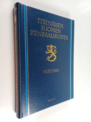 Veli-Matti Syrjö : Itsenäisen Suomen kenraalikunta 1918-1...