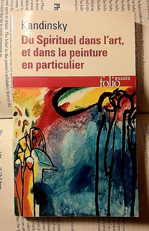 Wassily Kandinsky - Du Spirituel dans l'art, et dans..
